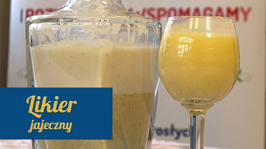 Ajerkoniak - domowy likier jajeczny - Kaszubskie Gotowanie