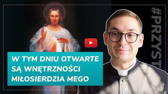 Błogosławieni, którzy nie widzieli, a uwierzyli