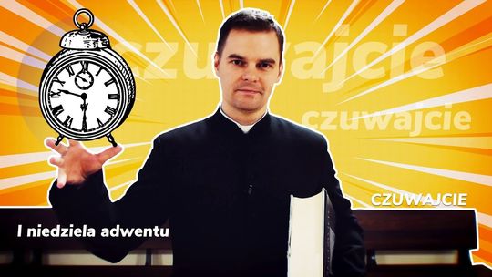 CZAS - I niedziela adwentu