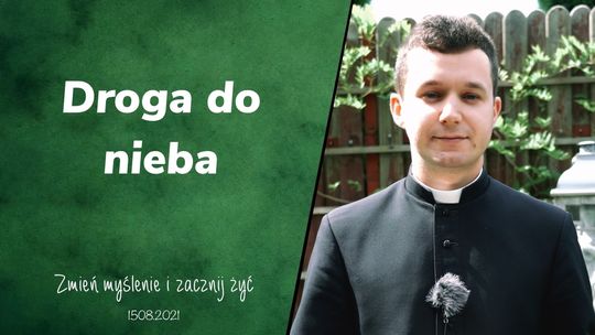 Droga do nieba - Zmień myślenie i zacznij życ