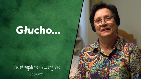 Głucho... - Zmień myślenie i zacznij żyć
