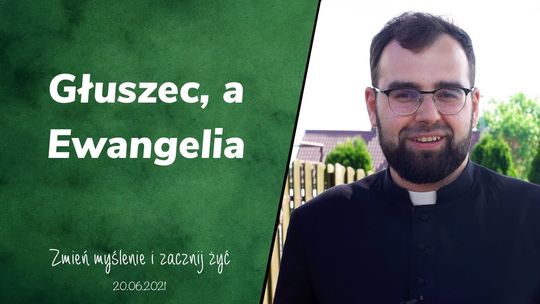 Głuszec, a Ewangelia - Zmień myślenie i zacznij żyć