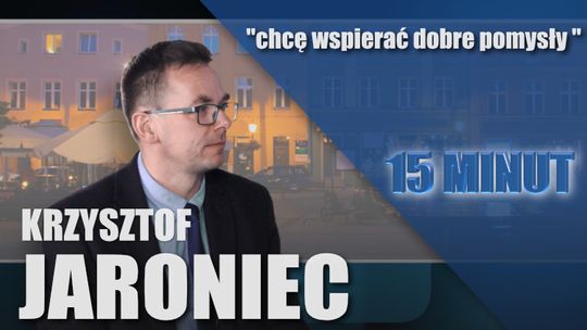 Jaroniec.Chcę wspierać dobre pomysły