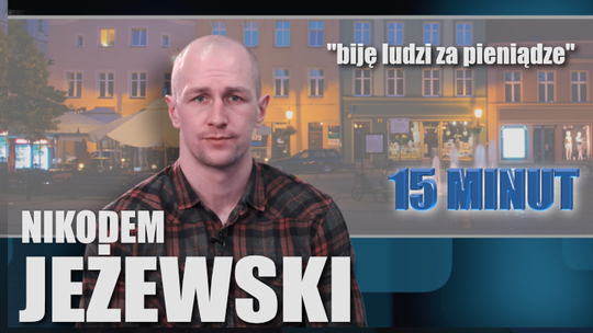 Jeżewski. "Bije ludzi za pieniądze"