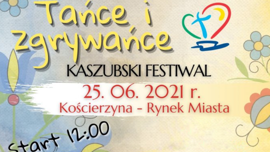 Kaszubski Festiwal "Tańce i zgrywańce" w Kościerzynie