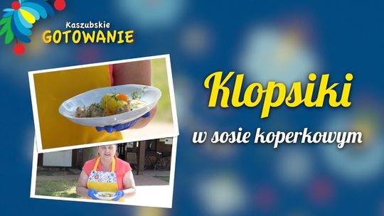 Klopsiki w sosie koperkowym - Kaszubskie Gotowanie