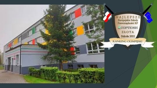 Kościerski "Ogólniak" otrzymał status ZŁOTEJ EUROPEJSKIEJ SZKOŁY PRAWORZĄDNOŚCI RP 2021 r. Kościerski "Ogólniak" otrzymał status ZŁOTEJ EUROPEJSKIEJ SZKOŁY PRAWORZĄDNOŚCI RP 2021 r.