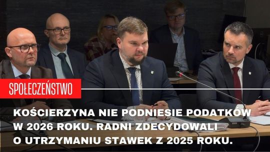 Kościerzyna mrozi podatki! Burmistrz dał mieszkańcom świąteczny prezent Kościerzyna mrozi podatki! Burmistrz dał mieszkańcom świąteczny prezent