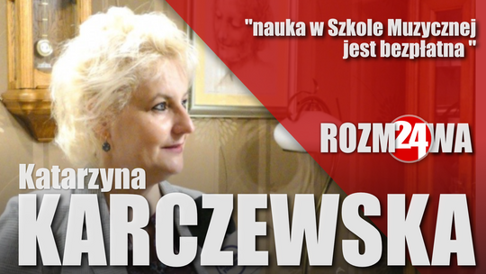 Kościerzyna. Wywiad z Katarzyną Karczewską