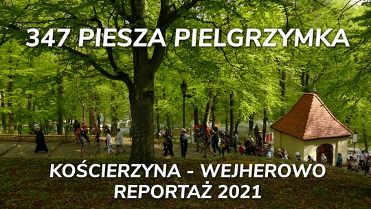 Krótki reportaż o 347 pielgrzymce Kościerzyna - Wejherowo 2021
