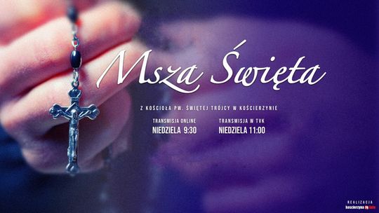 Msza Święta - 9:30 Niedziela 21 marca 2021 - transmisja