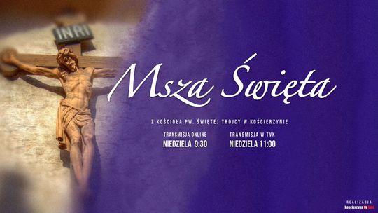 Msza Święta - 9:30 Niedziela 28 lutego 2021 - transmisja
