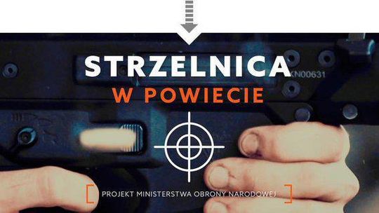 Nabór wniosków w konkursie „Strzelnica w powiecie”