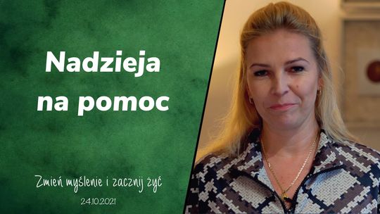Nadzieja na pomoc - Zmień myślenie i zacznij żyć 