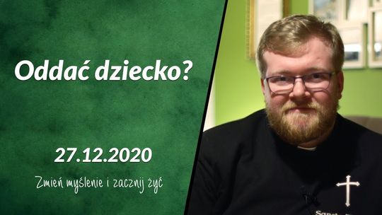 Oddać dziecko? - Zmień myślenie i zacznij żyć