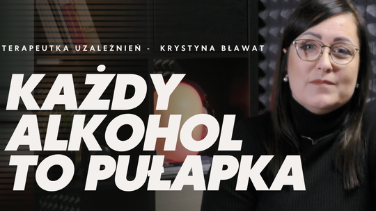 Poznaj prawdę o alkoholu: wywiad z Krystyną Bławat