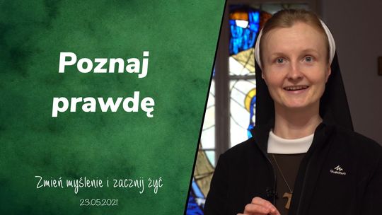 Poznaj Prawdę - Zmień myślenie i zacznij żyć