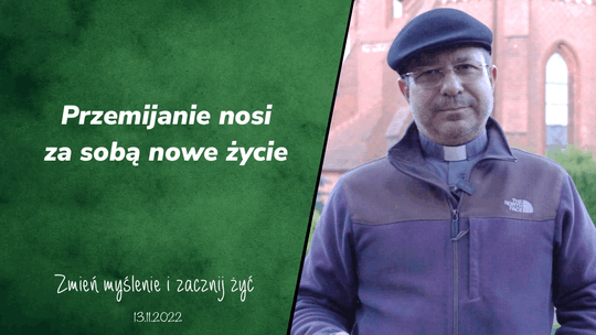 Przemijanie nosi za sobą nowe życie - Zmień myślenie i zacznij żyć