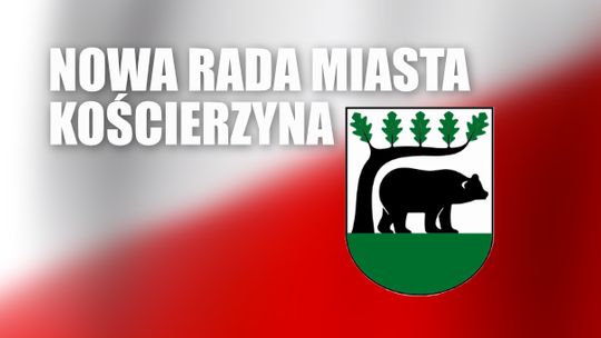 Skład nowej Rady Miasta Kościerzyna.