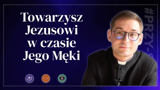 Słowo na niedzielę. Ks.Patryk Ważyński