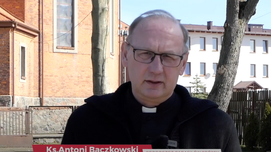 Słowo od proboszcza ks.Antoniego Bączkowskiego