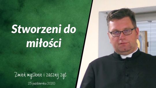 Stworzeni do miłości - Zmień myślenie i zacznij żyć