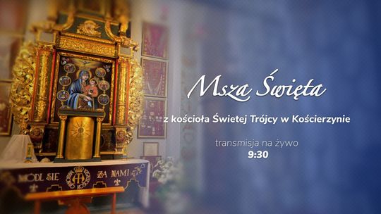 Transmisja Mszy Świętej