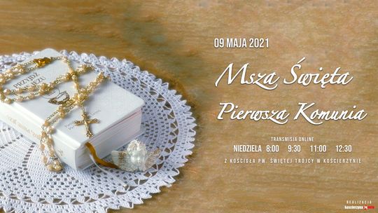 Uroczystość I Komunii Świętej - transmisje mszy 8.00; 9.30; 11.00; 12.30