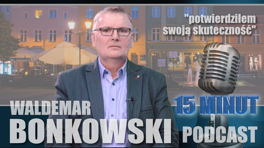 Waldemar Bonkowski. "Pokazałem swoją skuteczność"
