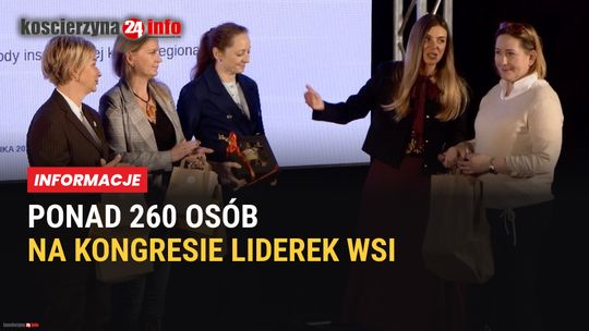 „Wieś kobietą stoi”. Ponad 260 uczestniczek na I Pomorskim Kongresie Lokalnych Liderek w Kościerzynie