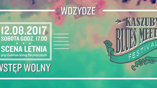 Wybierz się na Kaszuby Blues Meeting Festival