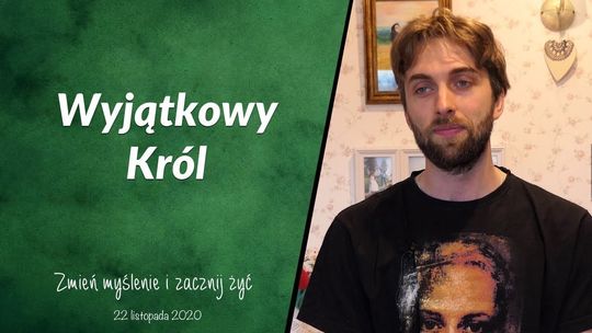 Wyjątkowy Król - Zmień myślenie i zacznij żyć