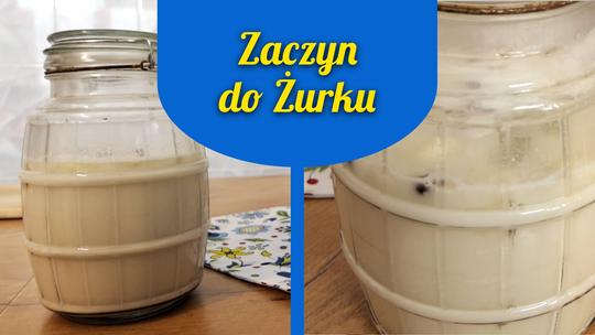 Zaczyn do żurku - Kaszubskie Gotowanie