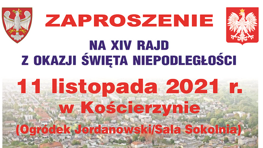 ZAPROSZENIE NA XIV RAJD NIEPODLEGŁOŚCI ZAPROSZENIE NA XIV RAJD NIEPODLEGŁOŚCI