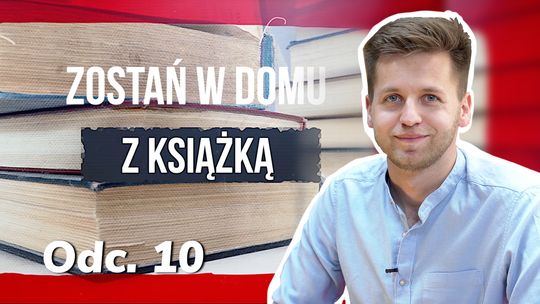 Zostań w domu z książką - odc 10
