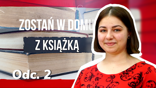 Zostań w domu z książką - odc 2