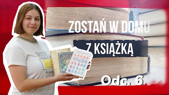 Zostań w domu z książką - odc 6