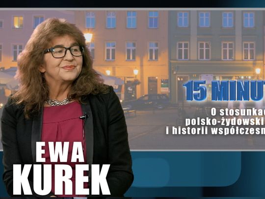 Dr Ewa Kurek - "Polacy nigdy nie byli faszystami"