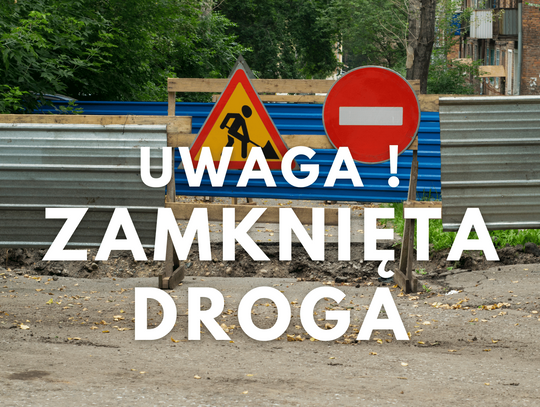 Droga Skorzewo-Stężyca zamknięta na miesiąc – sprawdź szczegóły objazdu