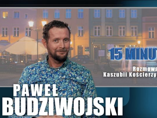 Paweł Budziwojski - "Stara marka nie rdzewieje"