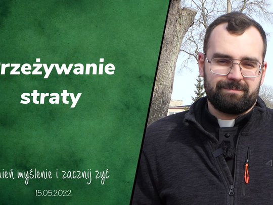 Przeżywanie straty - zmień myślenie i zacznij żyć