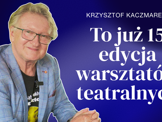 Rozmowa tygodnia - Krzysztof Kaczmarek