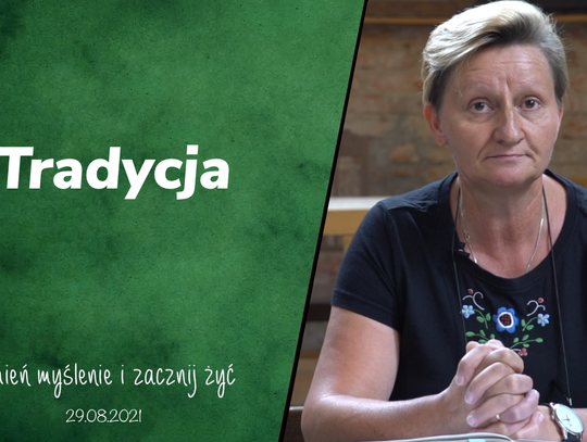 Tradycja - Zmień myślenie i zacznij żyć