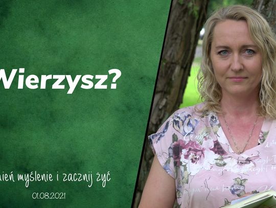 Wiara...? - Zmień myślenie i zacznij żyć