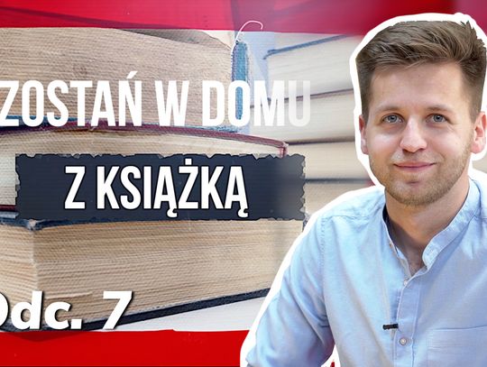 Zostań w domu z książką - odc 7