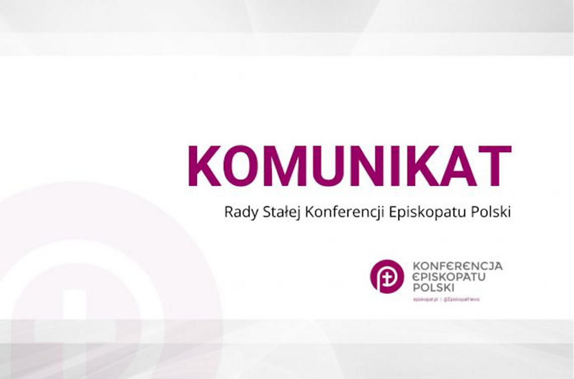 Komunikat Rady Stałej Konferencji Episkopatu Polski Komunikat Rady Stałej Konferencji Episkopatu Polski