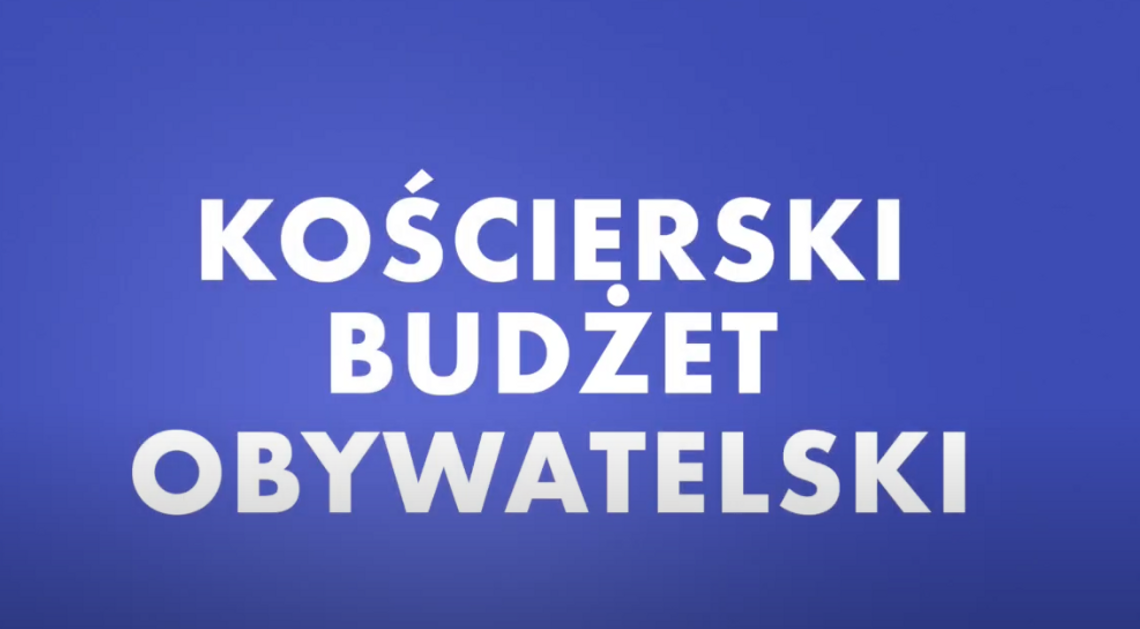 Kościerski Budżet Obywatelski 2025 – zgłoś swój projekt i zmień Kościerzynę na lepsze!