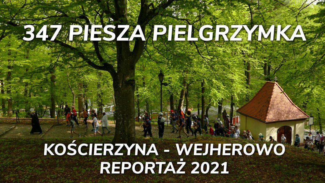 Krótki reportaż o 347 pielgrzymce Kościerzyna - Wejherowo 2021
