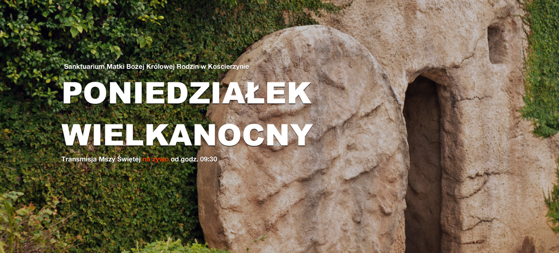 Msza Święta w Wielkanocny Poniedziałek - na żywo