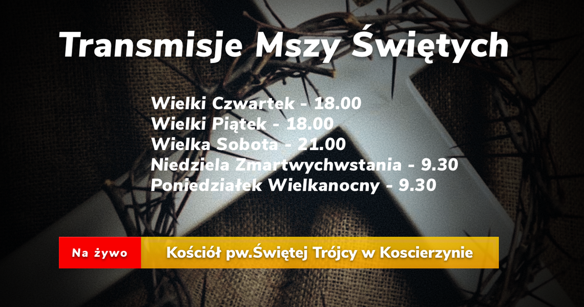 Transmisja Mszy Świętach w czasie Triduum Paschalnego Transmisja Mszy Świętach w czasie Triduum Paschalnego
